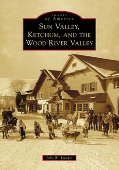 Paperback Sun Valley, Ketchum, and the Wood River Valley Book