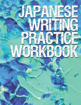 Paperback Japanese Writing Practice Workbook: Genkouyoushi Paper For Writing Japanese Kanji, Kana, Hiragana And Katakana Letters Abstract Blue Design Book