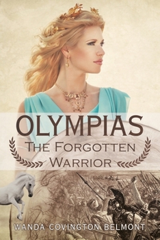 Paperback Olympias, the Forgotten Warrior Book