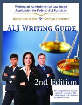 Paperback ALJ Writing Guide: Application Writing and Test Preparation for Federal Administrative Law Judge Candidates Book