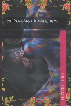 Paperback When Breaks the Maelstrom Book