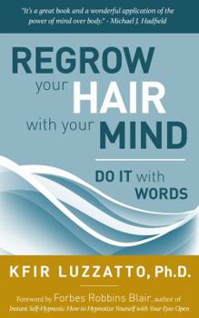 Paperback Do It with Words: Regrow Your Hair with Your Mind Book