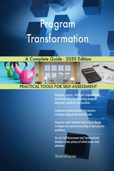 Paperback Program Transformation A Complete Guide - 2020 Edition Book