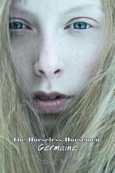 Paperback The Horseless Horsemen, Book 3: Germaine Book