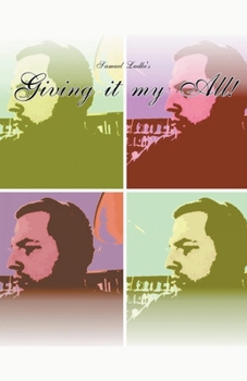 Samuel Ludke's: Giving it my All!