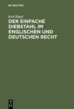 Hardcover Der einfache Diebstahl im englischen und deutschen Recht [German] Book