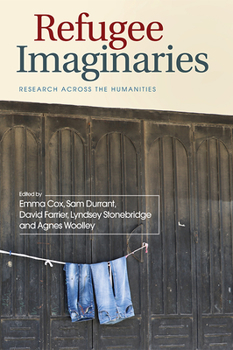 Paperback Refugee Imaginaries: Research Across the Humanities Book