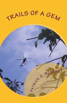 Paperback Trails of a Gem: Jamaican Special Agent Lex Payne Book