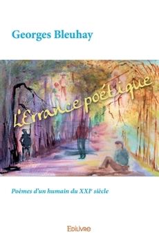 Paperback L'Errance poétique: Poèmes d'un humain du XXIe siècle [French] Book