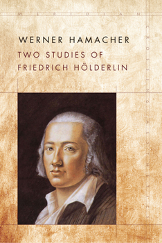 Hardcover Two Studies of Friedrich Hölderlin Book