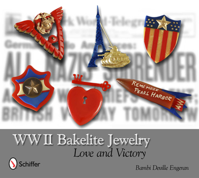 Hardcover WWII Bakelite Jewelry: Love and Victory Book