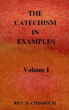 Hardcover THE CATECHISM IN EXAMPLES Vol. 1 Book