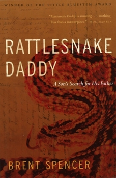 Paperback Rattlesnake Daddy: A Son's Search for His Father Book