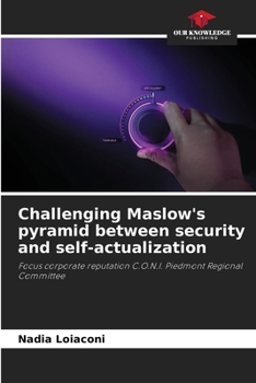 Paperback Challenging Maslow's pyramid between security and self-actualization Book