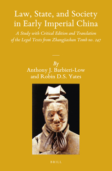 Hardcover Law, State, and Society in Early Imperial China (2 Vols): A Study with Critical Edition and Translation of the Legal Texts from Zhangjiashan Tomb No. Book