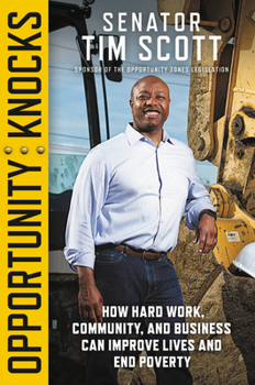 Hardcover Opportunity Knocks: How Hard Work, Community, and Business Can Improve Lives and End Poverty Book