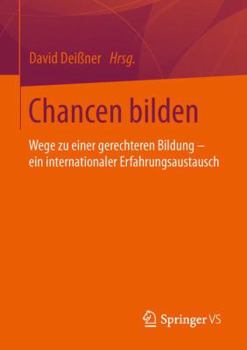 Paperback Chancen Bilden: Wege Zu Einer Gerechteren Bildung - Ein Internationaler Erfahrungsaustausch [German] Book