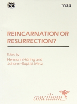 Paperback Concilium 1993/5: Reincarnation or Resurrection Book