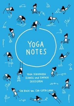 Paperback Yoganotes - Yoga Sequenzen schnell und einfach skizzieren [German] Book