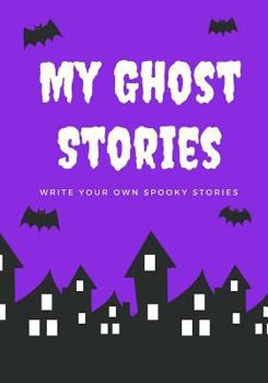 Paperback My Ghost Stories: Write Your Own Spooky Stories, 100 Pages, Purple Scream Book