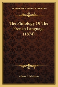 Paperback The Philology Of The French Language (1874) Book