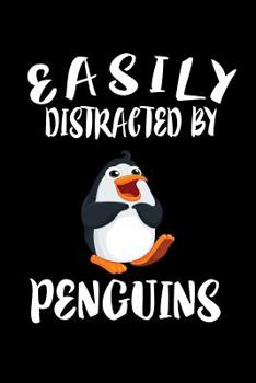 Paperback Easily Distracted By Penguins: Animal Nature Collection Book