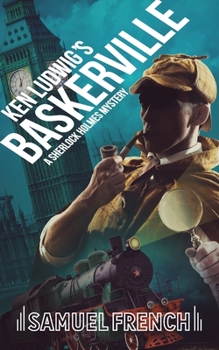 Paperback Ken Ludwig's Baskerville: A Sherlock Holmes Mystery Book