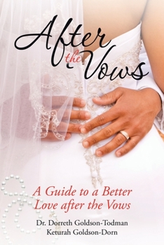 Paperback After the Vows: A Guide to a Better Love After the Vows Book