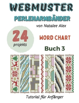 Paperback Perlenwebarmband-Anleitungen: 24 einfache Designs mit Schritt-für-Schritt-Anleitungen: Perlenstickmuster für Anfänger - Das perfekte Geschenk für Hand [German] Book