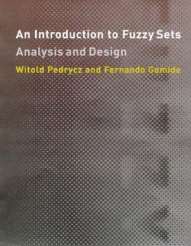 Hardcover An Introduction to Fuzzy Sets: Analysis and Design Book