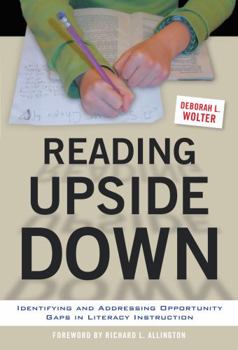 Paperback Reading Upside Down: Identifying and Addressing Opportunity Gaps in Literacy Instruction Book