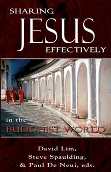 Paperback Sharing Jesus Effectively in the Buddhist World Book