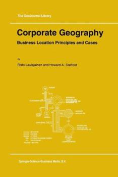 Hardcover Corporate Geography: Business Location Principles and Cases Book