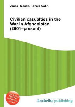 Paperback Civilian Casualties in the War in Afghanistan (2001-Present) Book