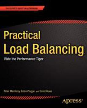 Paperback Practical Load Balancing: Ride the Performance Tiger Book