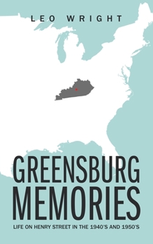 Paperback Greensburg Memories: Life on Henry Street in the 1940's and 1950's Book