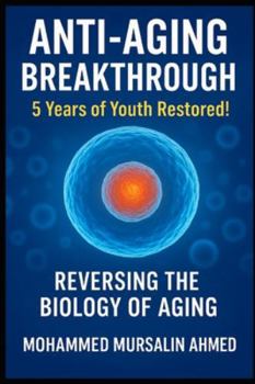 Anti Aging Breakthrough 5 Years of Youth Restored Reversing Biology of Aging