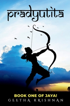 Pradyutita - Book #1 of the Jaya!