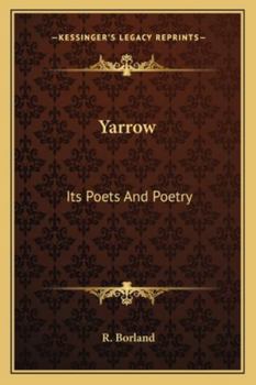 Paperback Yarrow: Its Poets And Poetry Book