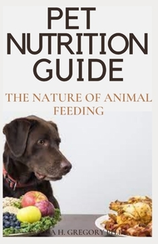 Paperback Pet Nutrition Guide: The Nature of Animal Feeding Book