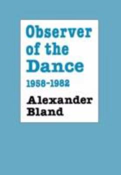 Hardcover Observer of the Dance, 1955 - 1982 Book