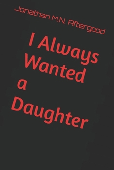 Paperback I Always Wanted a Daughter Book
