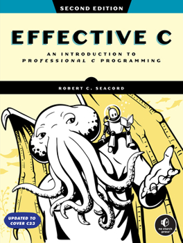 Paperback Effective C, 2nd Edition: An Introduction to Professional C Programming Book