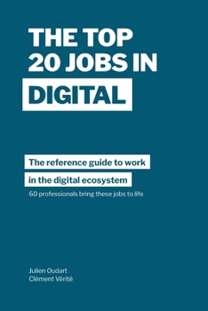 Paperback The Top 20 Jobs in Digital: The reference guide to work in the digital ecosystem Book