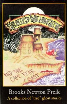 Paperback Haunted Wilmington and the Cape Fear Coast Book