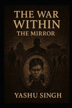 THE WAR WITHIN: THE MIRROR