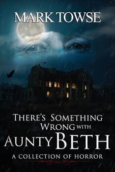 Paperback There's Something Wrong with Aunty Beth Book