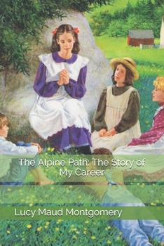 The Alpine Path: The Story of My Career