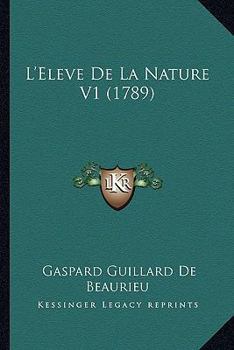 Paperback L'Eleve De La Nature V1 (1789) Book