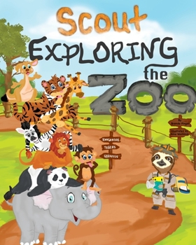 Paperback Scout Exploring the Zoo Book